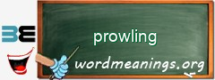 WordMeaning blackboard for prowling